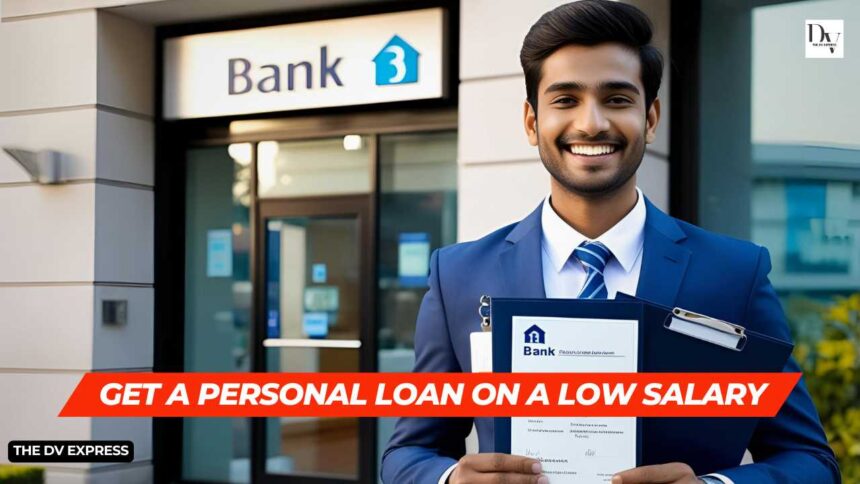 Get a Personal Loan on a Low Salary